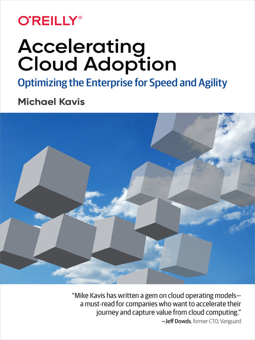 Title details for Accelerating Cloud Adoption by Michael  Kavis - Available